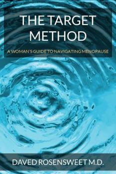 Paperback The Target Method: A Woman's Guide to Navigating Menopause Book