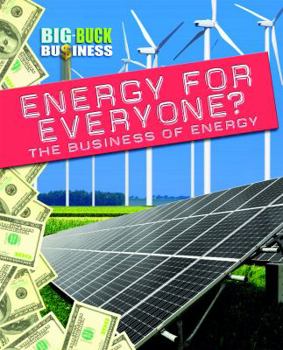 Energy for Everyone?: The Business of Energy - Book  of the Big-Buck Business