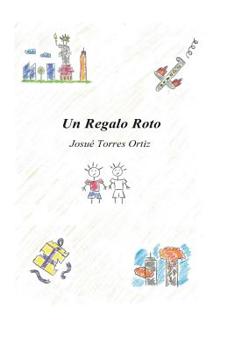 Paperback Un Regalo Roto [Spanish] Book