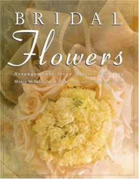 Hardcover Bridal Flowers: Arrangements for a Perfect Wedding Book
