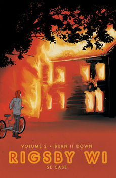 Paperback Burn It Down: Rigsby Wi Volume 2 Book