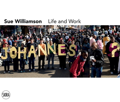 Paperback Sue Williamson: Life and Work Book