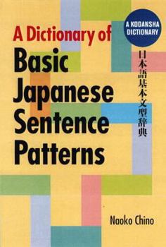 Paperback A Dictionary of Basic Japanese Sentence Patterns Book
