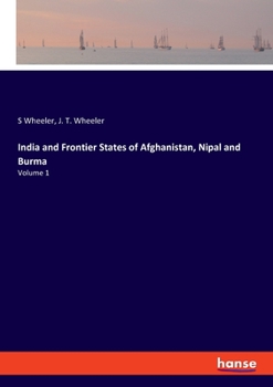 Paperback India and Frontier States of Afghanistan, Nipal and Burma: Volume 1 Book