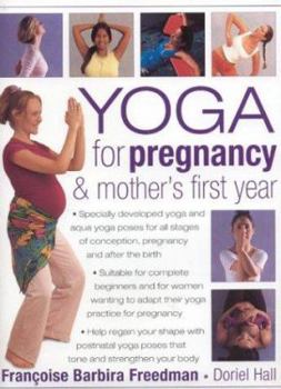 Hardcover Yoga for Pregnancy & Mother's First Year Book