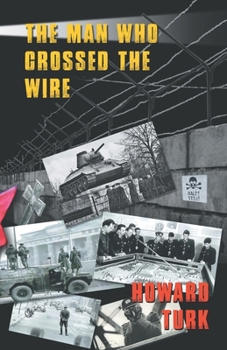 Paperback The Man Who Crossed The Wire Book