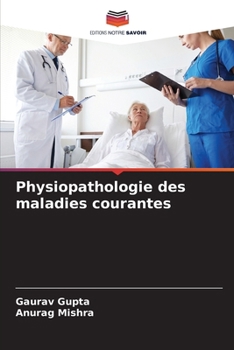 Paperback Physiopathologie des maladies courantes [French] Book