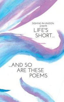 Paperback Life's Short... And So Are These Poems Book