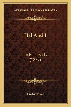 Paperback Hal And I: In Four Parts (1872) Book