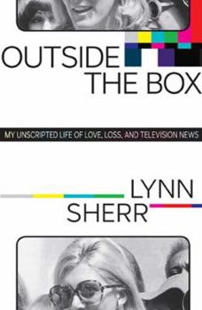 Paperback Outside the Box: My Unscripted Life of Love, Loss, and Television News Book
