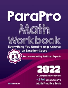 Paperback ParaPro Math Workbook: A Comprehensive Review + 2 Full Length ParaPro Math Practice Tests Book
