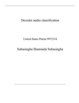 Paperback Decoder audio classification: United States Patent 9972334 Book
