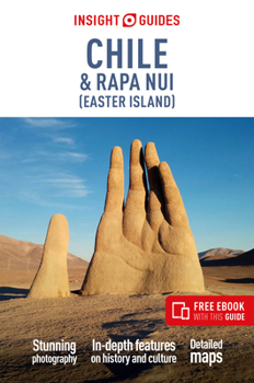 Paperback Insight Guides Chile & Rapa Nui (Easter Island): Travel Guide with eBook Book