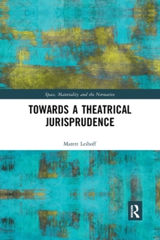 Paperback Towards a Theatrical Jurisprudence Book