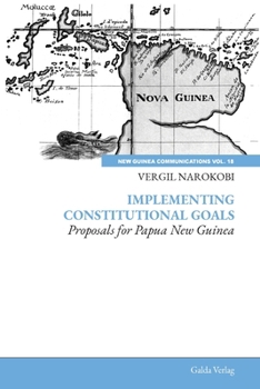 Paperback Implementing Constitutional Goals - Proposals for Papua New Guinea Book