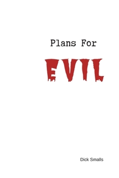 Paperback Plans for Evil: A Lined Notebook for Keeping Evil Plans Book