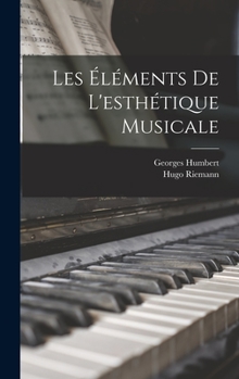 Hardcover Les Éléments De L'esthétique Musicale [French] Book