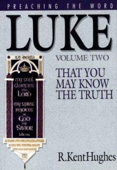Hardcover Luke (Vol. 2): That You May Know the Truth Book