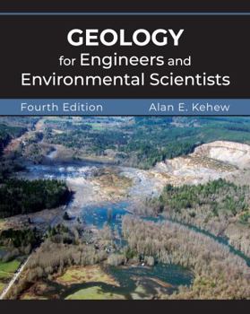 Paperback Geology for Engineers and Environmental Scientists, Fourth Edition Book