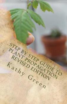 Paperback Step By Step Guide To Plant Propagation Revised Edition Book