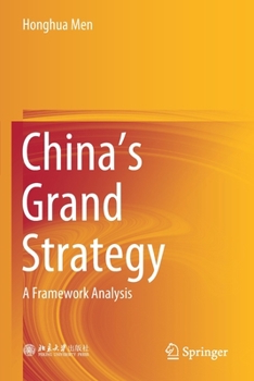 Paperback China's Grand Strategy: A Framework Analysis Book