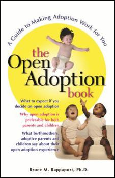 Paperback The Open Adoption Book: A Guide to Adoption Without Tears Book