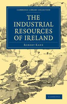 Paperback The Industrial Resources of Ireland Book