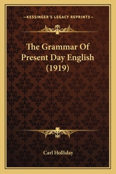Paperback The Grammar Of Present Day English (1919) Book
