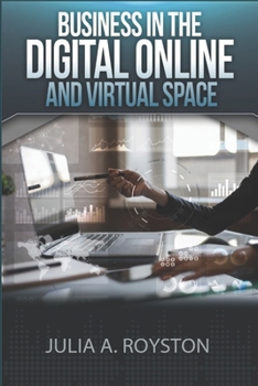 Paperback Business in the Digital, Online and Virtual Space Book
