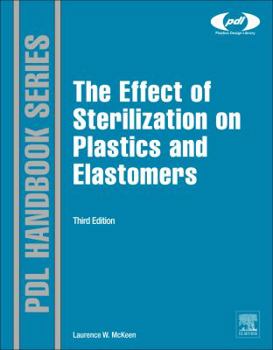 Hardcover The Effect of Sterilization on Plastics and Elastomers Book