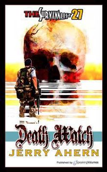 Death Watch (The Survivalist, No 27) - Book #27 of the Survivalist
