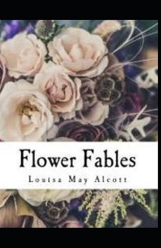 Paperback Flower Fables illustrated Book
