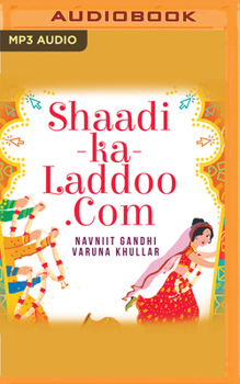 Audio CD Shaadi-Ka-Laddoo.com: Chuckling Encounters in Search of a Suitable Groom! Book