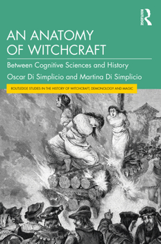 Paperback An Anatomy of Witchcraft: Between Cognitive Sciences and History Book