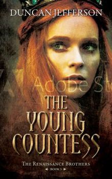 Paperback The Young Countess: Book III of The Renaissance Brothers Book