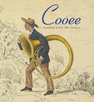 Paperback Cooee: Australia in the 19th Century Book