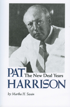 Paperback Pat Harrison: The New Deal Years Book