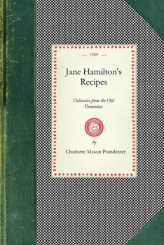 Paperback Jane Hamilton's Recipes: Delicacies from the Old Dominion Book