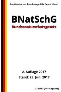 Paperback Bundesnaturschutzgesetz - BNatSchG, 2. Auflage 2017 [German] Book