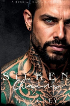 Silken Chains (Bond by Morozov Bratva Book 1) (Bond by Morozov Bratva Series)