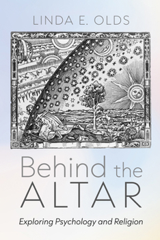Hardcover Behind the Altar: Exploring Psychology and Religion Book