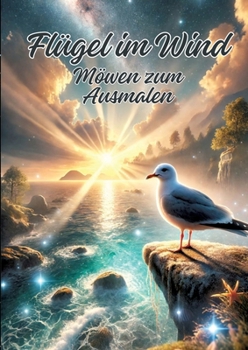 Flügel im Wind: Möwen zum Ausmalen (German Edition)
