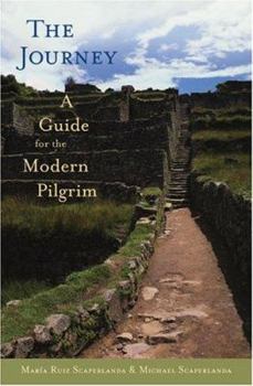 Paperback The Journey: A Guide for the Modern Pilgrim Book