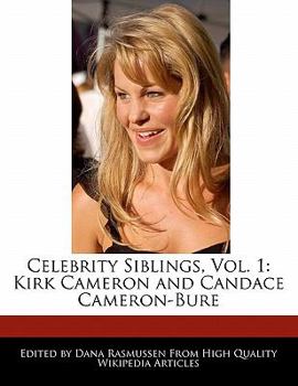 Paperback Celebrity Siblings, Vol. 1: Kirk Cameron and Candace Cameron-Bure Book