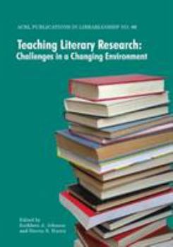 Paperback Teaching Literary Research: Challenges in a Changing Environment Book