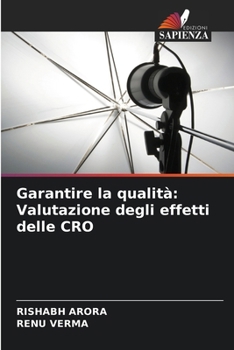 Paperback Garantire la qualità: Valutazione degli effetti delle CRO [Italian] Book