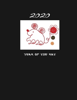 Year of the Rat: 2020 Chinese Zodiac Notebook | Composition Notebook 8.5x11 inches 110 Pages Wide Ruled Lined Paper for Men, Women, Teenagers, Teens, ... Girls, and Students (Happy Year of 2020)