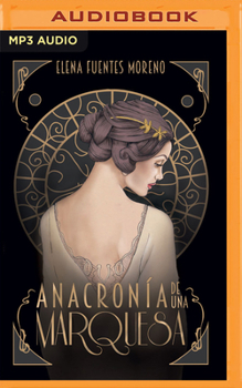 Audio CD Anacronía de Una Marquesa (Narración En Castellano) [Spanish] Book