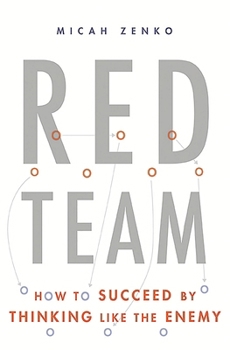 Hardcover Red Team: How to Succeed by Thinking Like the Enemy Book
