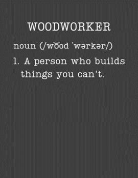 Woodworker: Woodwork Gifts - 2020 Weekly Planner: A 52-Week Calendar (Definition, Humor)